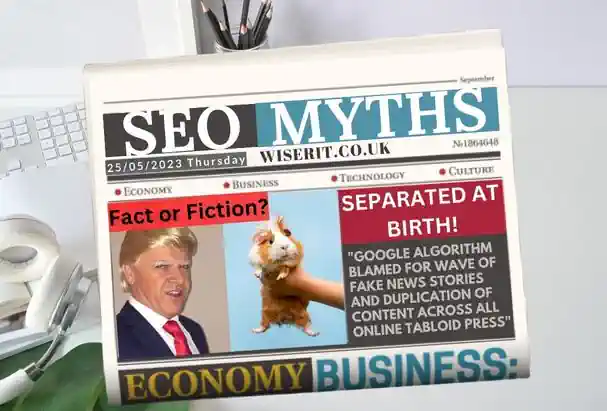 SEO Myths - Wiser IT SEO Company Separate Fact from Fiction