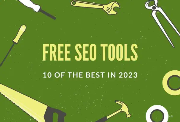 10 of the Best Free SEO Tools in 2023